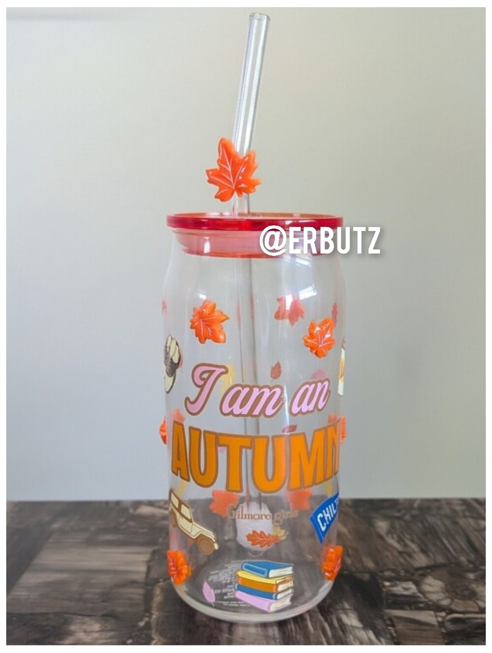 Gilmore Girls I AM AN AUTUMN Fall Theme Leaf Design Tumbler with Lid & Straw 🍂